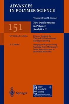 Advances in Polymer Science, Volume 151: New Developments in Polymer Analytics II - Book #151 of the Advances in Polymer Science