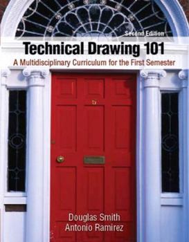 Paperback Technical Drawing 101: A Multidisciplinary Curriculum for the First Semester Book
