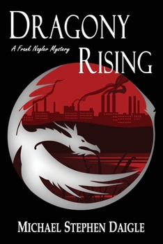 Paperback Dragony Rising: A Frank Nagler Novel - Book 5 Book
