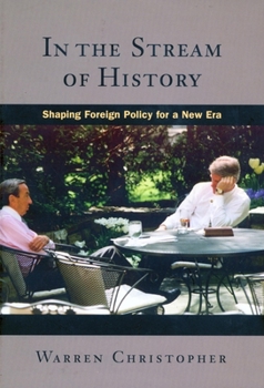 Hardcover In the Stream of History: Shaping Foreign Policy for a New Era Book