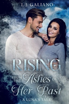 Paperback Rising From the Ashes of her Past: A Luna's Tale Book