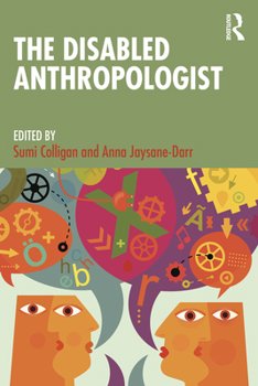 Paperback The Disabled Anthropologist Book