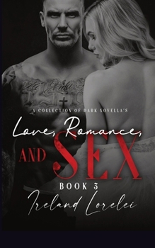 Paperback Love, Romance and Sex Book Three Book