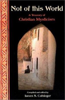 Paperback Not of This World: A Treasury of Christian Mysticism Book