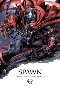 Spawn Origins, Book 10 - Book #10 of the Spawn Origins (HC)