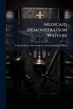 Medicaid Demonstration Waivers