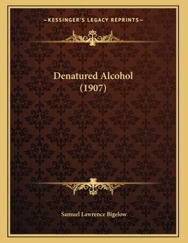 Paperback Denatured Alcohol (1907) Book