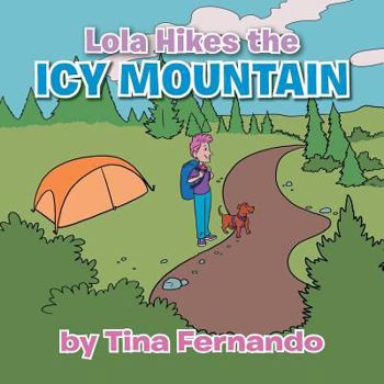 Paperback Lola Hikes the Icy Mountain Book