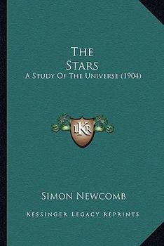 Paperback The Stars: A Study Of The Universe (1904) Book