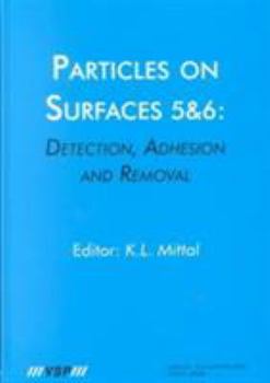 Hardcover Particles on Surfaces: Detection, Adhesion and Removal, Volume 6 Book