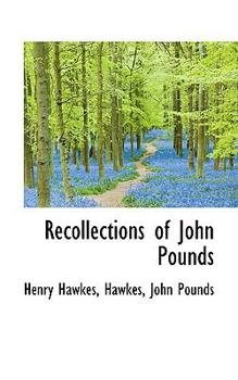 Recollections of John Pounds