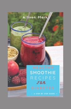 Paperback Healthy Smoothie Recipes for Diabetes Book