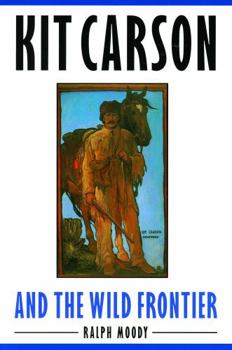 Paperback Kit Carson and the Wild Frontier Book