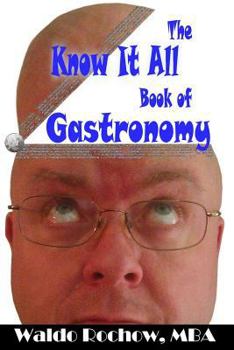 Paperback The Know It All Book of Gastronomy Book
