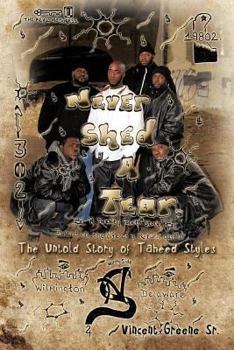 Paperback Never Shed a Tear: The Untold Story of Taheed Styles Book
