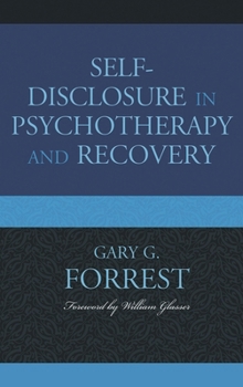 Paperback Self-Disclosure in Psychotherapy and Recovery Book