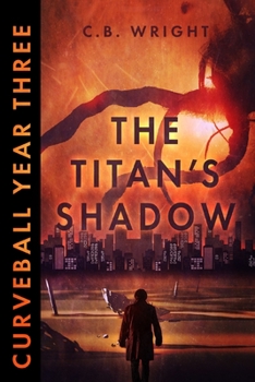 Paperback Curveball Year Three: The Titan's Shadow Book