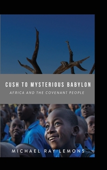 Hardcover Cush To Mysterious Babylon Book