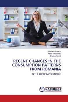 Paperback Recent Changes in the Consumption Patterns from Romania Book