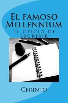 Paperback El famoso Millennium: El oficio de escribir [Spanish] Book