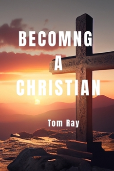 Paperback BECOMING A CHRISTIAN Book