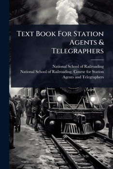 Paperback Text Book For Station Agents & Telegraphers Book