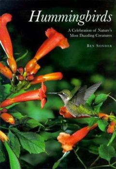Hardcover Hummingbirds: A Celebration of Nature's Most Dazzling Creatures Book