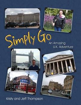 Paperback Simply Go, an Amazing U.K. Adventure Book