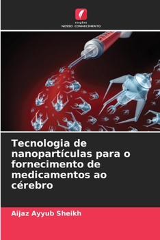 Paperback Tecnologia de nanopartículas para o fornecimento de medicamentos ao cérebro [Portuguese] Book