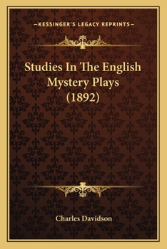 Paperback Studies In The English Mystery Plays (1892) Book
