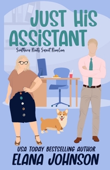 Paperback Just His Assistant: A Sweet Romantic Comedy Book