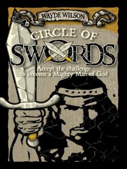 Paperback Circle of Swords: Becoming a Mighty Man of God Book