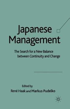 Paperback Japanese Management: The Search for a New Balance Between Continuity and Change Book
