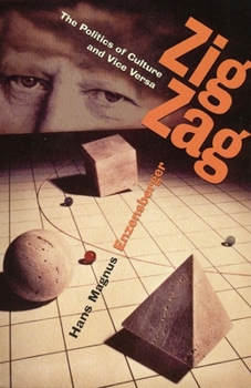 Hardcover Zig Zag: The Politics of Culture and Vice Versa Book