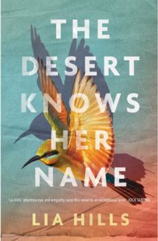 Paperback The Desert Knows Her Name Book