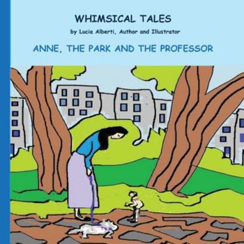 Paperback Anne, The Park and The Professor Book