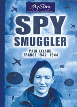 Paperback My Story: Spy Smuggler Book