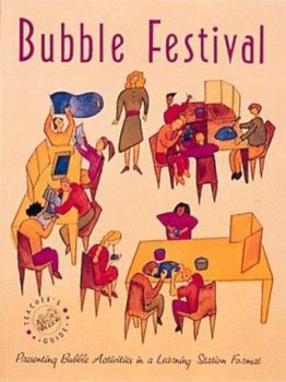 Paperback Bubble Festival: Presenting Bubble Activities in a Learning Station Format Book