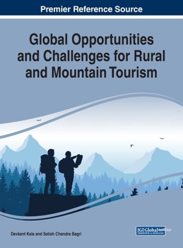 Hardcover Global Opportunities and Challenges for Rural and Mountain Tourism Book