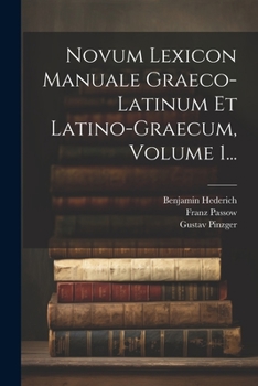 Paperback Novum Lexicon Manuale Graeco-latinum Et Latino-graecum, Volume 1... [German] Book