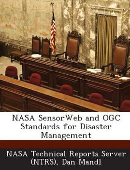 Paperback NASA SensorWeb and OGC Standards for Disaster Management Book