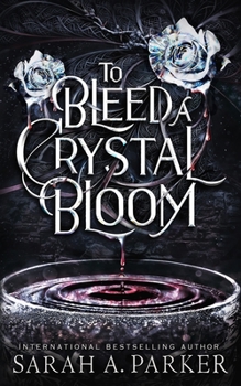 Paperback To Bleed a Crystal Bloom Book