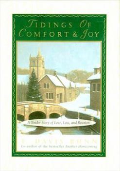 Paperback Tidings of Comfort & Joy: A Tender Story of Love, Loss, and Reunion Book