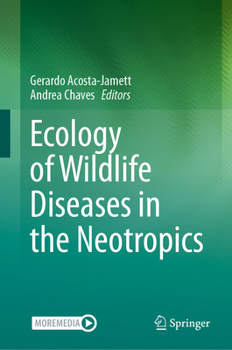 Hardcover Ecology of Wildlife Diseases in the Neotropics Book