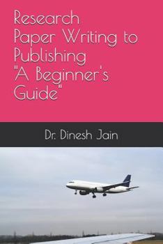 Paperback Research Paper Writing to Publishing A Beginners Guide: कैसे रिसर्च पेप& Book