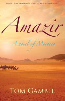 Paperback Amazir: A Novel of Morocco Book