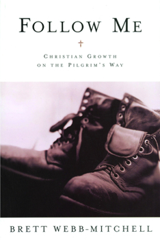 Paperback Follow Me: Christian Growth on the Pilgrim's Way Book