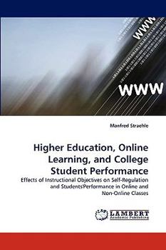 Paperback Higher Education, Online Learning, and College Student Performance Book