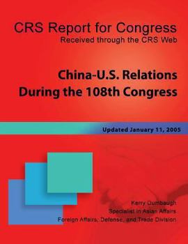 Paperback China-U.S. Relations During the 108th Congress Book