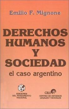 Paperback Derechos Humanos y Sociedad: El Caso Argentino [Spanish] Book